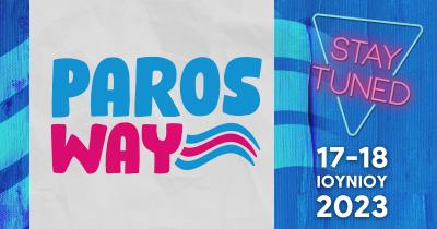 Έ&rho;&chi;&epsilon;&tau;&alpha;&iota; &tau;&omicron; 2&omicron; Paros Way &sigma;&tau;&iota;&sigmaf; 17 &ndash; 18 &Iota;&omicron;&upsilon;&nu;ί&omicron;&upsilon;!!!