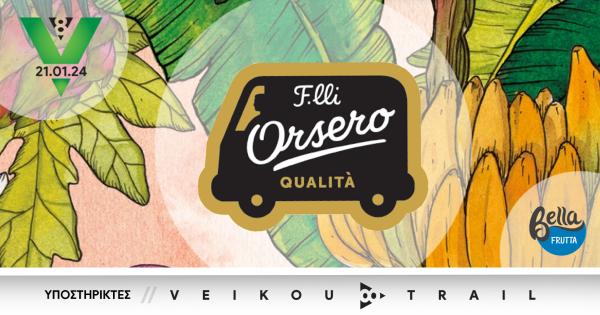 &Omicron;&iota; &Mu;&pi;&alpha;&nu;ά&nu;&epsilon;&sigmaf; F.lli Orsero &tau;&eta;&sigmaf; Bella Frutta &upsilon;&pi;&omicron;&sigma;&tau;&eta;&rho;ί&zeta;&omicron;&upsilon;&nu; &ldquo;8th Veikou Trail&rdquo;