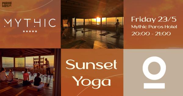 4th Paros Way &ndash; Έ&nu;&alpha; &Mu;&omicron;&nu;&alpha;&delta;&iota;&kappa;ό Sunset Yoga &Mu;ά&theta;&eta;&mu;&alpha; &sigma;&tau;&omicron; Somana Flo Studio &tau;&omicron;&upsilon; Mythic Paros