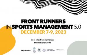 &Tau;&omicron; Front Runners in Sports Management 5.0 έ&rho;&chi;&epsilon;&tau;&alpha;&iota; &mu;&epsilon; &kappa;&omicron;&rho;&upsilon;&phi;&alpha;ί&alpha; &omicron;&nu;ό&mu;&alpha;&tau;&alpha; &sigma;&tau;&iota;&sigmaf; 7-9 &Delta;&epsilon;&kappa;&epsilon;&mu;&beta;&rho;ί&omicron;&upsilon;