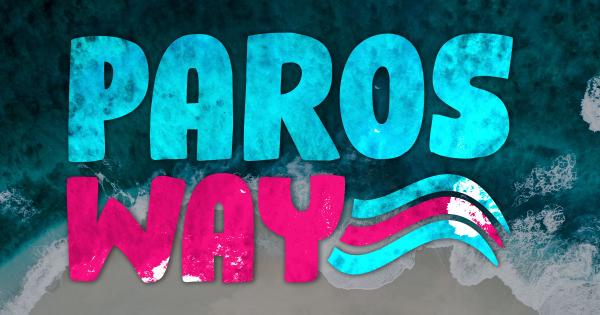 To Paros Way έ&rho;&chi;&epsilon;&tau;&alpha;&iota; &sigma;&tau;&iota;&sigmaf; 21 - 22 &Mu;&alpha;ΐ&omicron;&upsilon; 2022